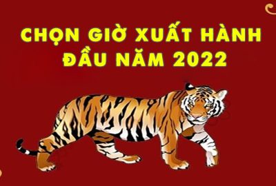 Chọn giờ và hướng xuất hành mùng 1 Tết Nhâm dần 2022 để để cả năm suôn sẻ, may mắn