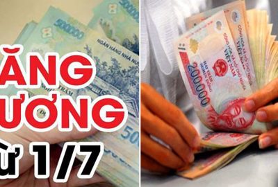 Từ sau ngày 1/7: Những đối tượng nào sẽ được tăng lương tối thiểu?